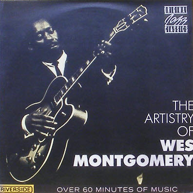 WES MONTGOMERY - The Artistry Of Wes Montgomery
