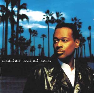 LUTHER VANDROSS - Luther Vandross