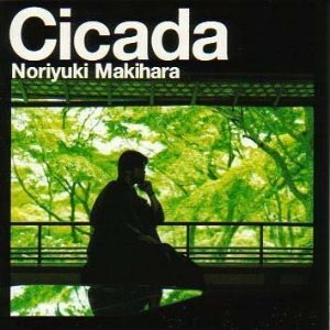 MAKIHARA NORIYUKI (槇原敬之, 마키하라 노리유키) - Cicada