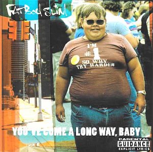 FATBOY SLIM - You&#039;ve Come A Long Way, Baby