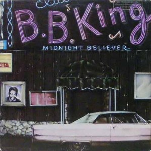 B.B. KING - Midnight Believer