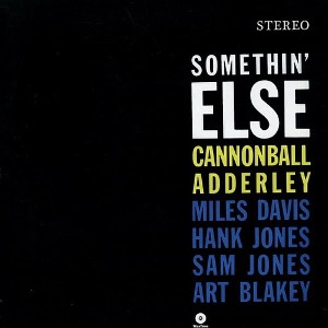 CANNONBALL ADDERLEY - Somethin&#039; Else [180 Gram]