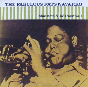 FATS NAVARRO - The Fabulous Fats Navarro