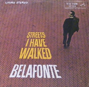 HARRY BELAFONTE - Streets I Have Walked