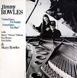JIMMY ROWLES - Sometimes I&#039;m Happy, Sometimes I&#039;m Blue