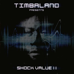 TIMBALAND - Shock Value II