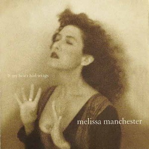 MELISSA MANCHESTER - If My Heart Had Wings