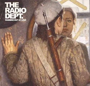 RADIO DEPT. - Running Out Of Love