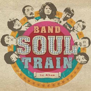 소울트레인 (Soul Train) - 1집 : 밴드 소울트레인