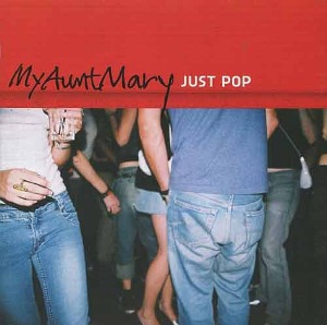 마이 앤트 메리 (My Aunt Mary) -3집 : Just Pop