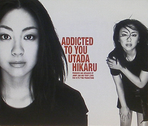 UTADA HIKARU - Addicted To You