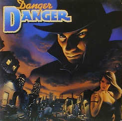 DANGER DANGER - Danger Danger