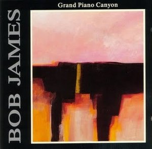 BOB JAMES - Grand Piano Canyon