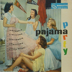 Pajama Party - Teenagers, Cleftones, Heartbeats, Valentines, Jimmy Wright