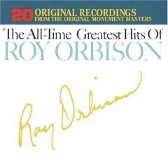 ROY ORBISON - The All-Time Greatest Hits