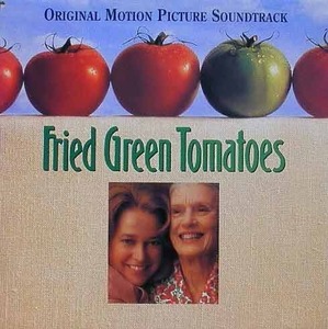 Fried Green Tomatoes 프라이드 그린 토마토 OST