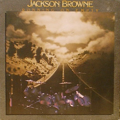 JACKSON BROWNE - Running On Empty