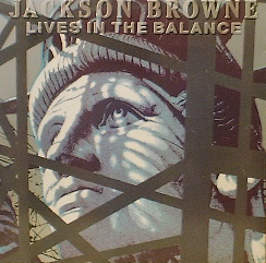 JACKSON BROWNE - Lives In The Balance