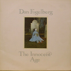 DAN FOGELBERG - The Innocent Age