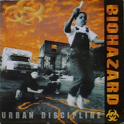 BIOHAZARD - Urban Discipline