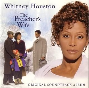 The Preacher&#039;s Wife 프리쳐스 와이프 OST - Whitney Houston
