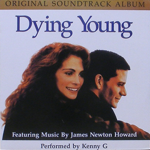 Dying Young 사랑을 위하여 OST - Kenny G, James Newton Howard