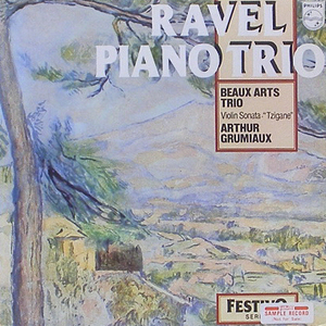 RAVEL - Piano Trio, Violin Sonata, Tzigane - Beaux Arts Trio, Arthur Grumiaux
