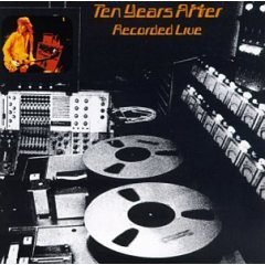 TEN YEARS AFTER - RECORDED LIVE