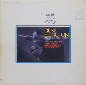 DUKE ELLINGTON - And His Mother Called Him Bill