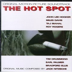 Hot Spot - OST [Miles Davis, John Lee Hooker, Taj Mahal]