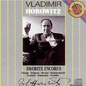 Vladimir Horowitz - Favorite Encores - Chopin, Debussy, Mozart, Rachmaninoff...