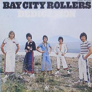 BAY CITY ROLLERS - Dedication