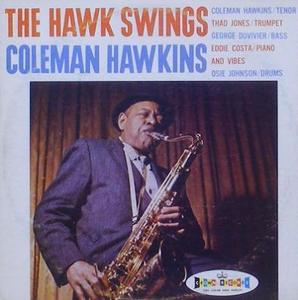 COLEMAN HAWKINS - The Hawk Swings