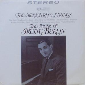 MELACHRINO STRINGS - The Music Of Irving Berlin
