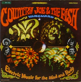 COUNTRY JOE &amp; THE FISH - Electric Music For The Mind and Body