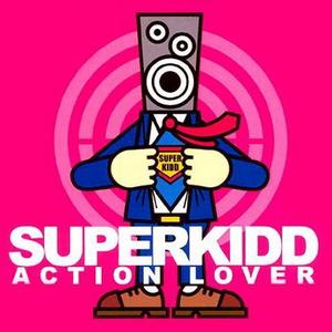 슈퍼키드 (Super Kidd) - 2집 : Action Lover