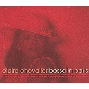 CLAIRE CHEVALIER - Bossa In Paris