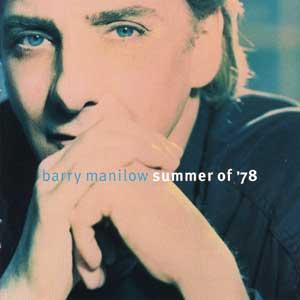 BARRY MANILOW - Summer Of &#039;78