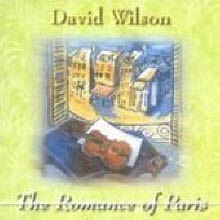 DAVID WILSON - The Romance Of Paris