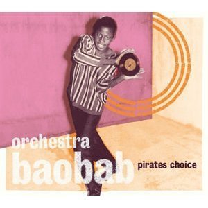ORCHESTRA BAOBAB - Pirates Choice
