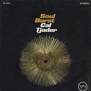 CAL TJADER - Soul Burst [180 Gram]
