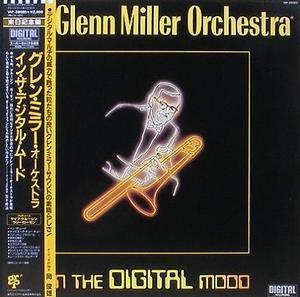 GLENN MILLER ORCHESTRA - In The Digital Mood