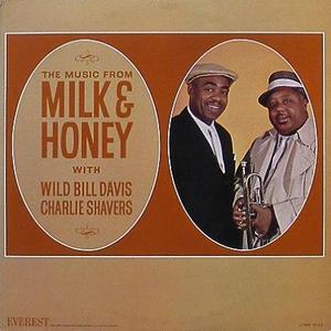 WILD BILL DAVIS &amp; CHARLIE SHAVERS - Milk &amp; Honey