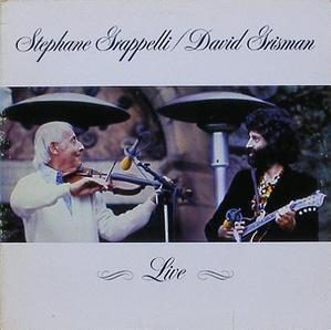 STEPHANE GRAPPELLI &amp; DAVID GRISMAN - Live
