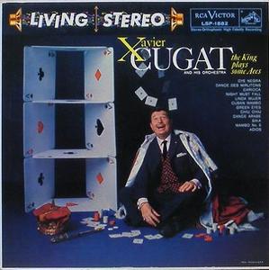 XAVIER CUGAT - The King Plays Some Aces