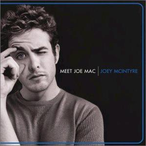 JOE MCINTYRE - Meet Joe Mac