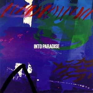 INTO PARADISE - Into Paradise