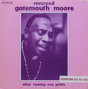 GATEMOUTH MOORE - After Twenty-One Years