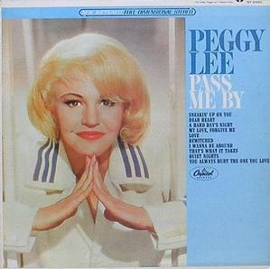 PEGGY LEE - Pass Me By