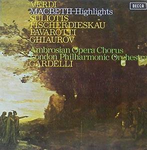 VERDI - Macbeth (Highlights) - Suliotis, Fischer-Dieskau, Pavarotti, Lamberto Gardelli